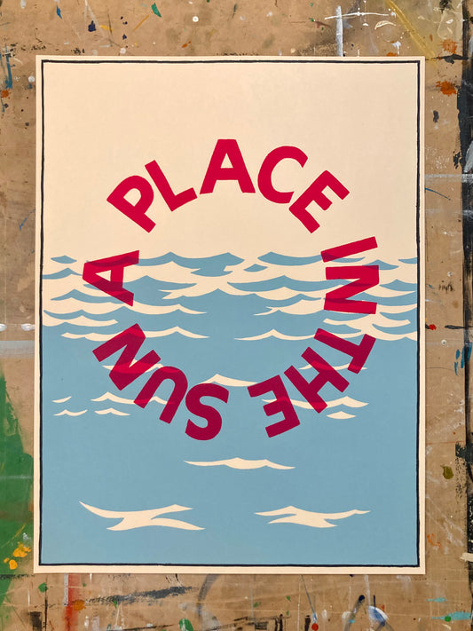 "A Place in the Sun" Screen Print